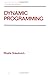 Dynamic Programming (Chapman & Hall/CRC Pure and Applied Mathematics)