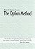 Bruce Di Marsico Presents The Option Method