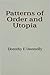 Patterns of Order and Utopia