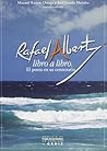 Rafael Alberti libro a libro: El poeta en su centenario