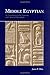 Middle Egyptian: An Introduction to the Language and Culture of Hieroglyphs