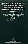 Quellen zur Geschichte des Weimarer und Berliner Hofes in der Krisen- und Kriegszeit 1865/67: Band 1: Der Weimarer Hof- Band 2: Der Berliner Hof (German Edition)
