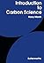 Introduction to Carbon Science