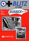 Blitz Over Sussex 1941-42 (Military Books) Blitz Over Sussex 1941-42 (Military Books)
