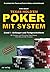 Texas Hold'em - Poker mit System 1 by Eike Adler