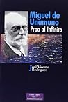 Miguel de Unamuno, proa al infinito