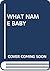 What Name Baby by Winthrop Ames What Name Baby by Winthrop Ames