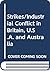 Strikes/Industrial Conflict in Britain, U.S.A. and Australia