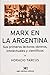 Marx en la Argentina. Sus p...