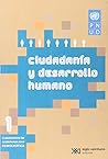 Ciudadania y desarrollo humano (Spanish Edition) Ciudadania y desarrollo humano (Spanish Edition)