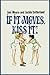 If It Moves, Kiss It