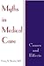 Myths in Medical Care