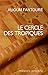 cercle des tropiques by FANTOURE ALIOUM (GUI