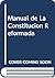 Manual de La Constitucion Reformada
