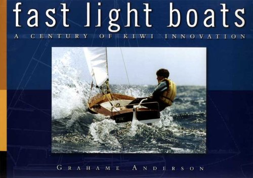 Fast Light Boats: A Century of Kiwi Innovation (Paperback)