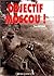 Objectif Moscou!