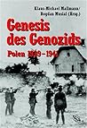 Genesis des Genozids: Polen 1939-1941