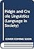 Pidgin and Creole Linguistics (Language in Society Series)
