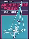 Architecture Du Voilier Tome 1 Architecture Du Voilier Tome 1