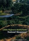 Little Bighorn Battlefield National Monument Little Bighorn Battlefield National Monument