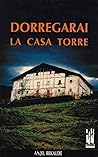Dorregarai: La casa torre