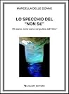 Lo specchio del "non sé": Chi siamo, come siamo nel giudizio dell'"Altro" (Strumenti) (Italian Edition)