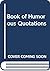 Cassell's Book of Humorous Quotations‎