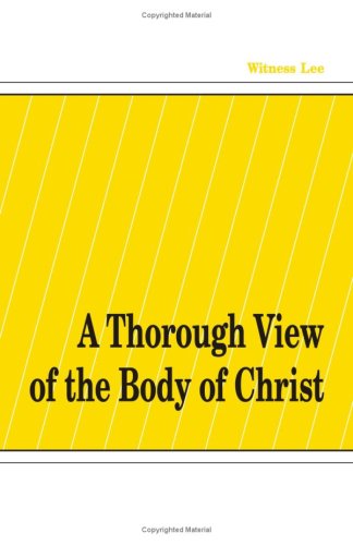A Thorough View of the Body of Christ (Paperback)