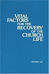 Vital Factors for the Recovery of the Church Life