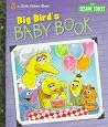 Big Bird's Baby Book (Sesame Street) Big Bird's Baby Book (Sesame Street)