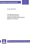 Unfreie Benutzung und Zitierfreiheit bei urheberrechtlich geschützten Werken der Musik (Europäische Hochschulschriften Recht) (German Edition)