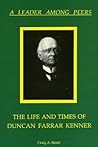 Leader Among Peers: The Life and Times of Duncan Farrar Kenner