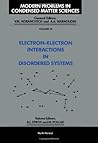 Electron-Electron Interactions in Disordered Systems (Modern Problems in Condensed Matter Sciences)