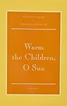Warm the Children, O Sun by Olha Kobylianska