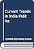 Current trends in Indian politics