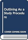 Outlining As a Study Procedure