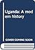 Uganda: A modern history