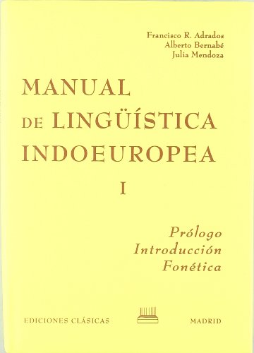 Manual de lingüística indoeuropea (Manuales universitarios) (Spanish Edition)
