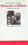 Miracolo a Milano di Vittorio De Sica: Storia e preistoria di un film (Italian Edition) Miracolo a Milano di Vittorio De Sica: Storia e preistoria di un film (Italian Edition)