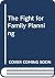 The fight for family planning: The development of family planning services in Britain, 1921-74