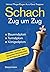 Schach Zug um Zug by Helmut Pfleger