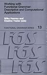 Working With Functional Grammar Descriptive and Computational Applications