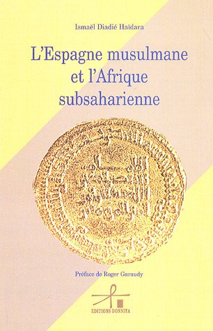 L'Espagne musulmane et l'Afrique subsaharienne (French Edition)