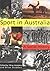 Sport in Australia by Wray Vamplew