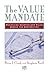 The Value Mandate: Maximizing Shareholder Value Across the Corporation