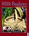 Acadian Root Baskets of Atlantic Canada: