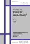 Dynamics and Mechanisms of Photoinduced Electron Transfer and Related Phenomena: Proceedings (North-holland Delta Series) Dynamics and Mechanisms of Photoinduced Electron Transfer and Related Phenomena: Proceedings (North-holland Delta Series)