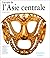 Les arts de l'Asie Centrale