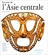 Les arts de l'Asie Centrale