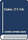 Ciske: (11-14) Ciske: (11-14)